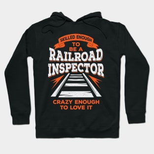 Funny Track Railroad Inspector Gift Hoodie